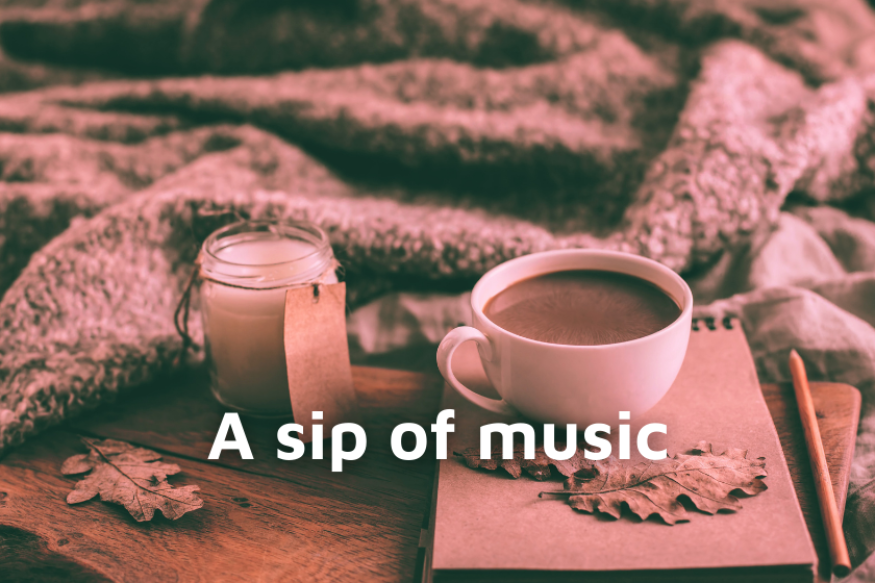 A Sip of Music - November 9, 2021